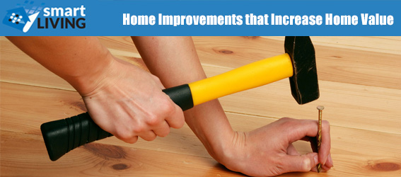 Home Improvements that Increase Home Value