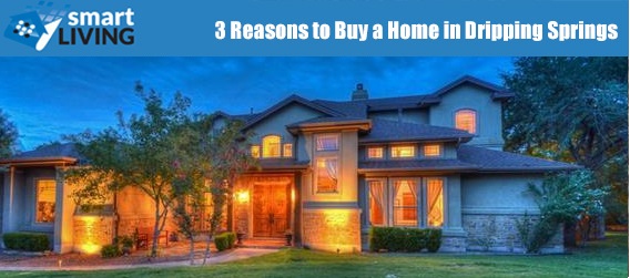 3 Reasons to Buy a Home in Dripping Springs
